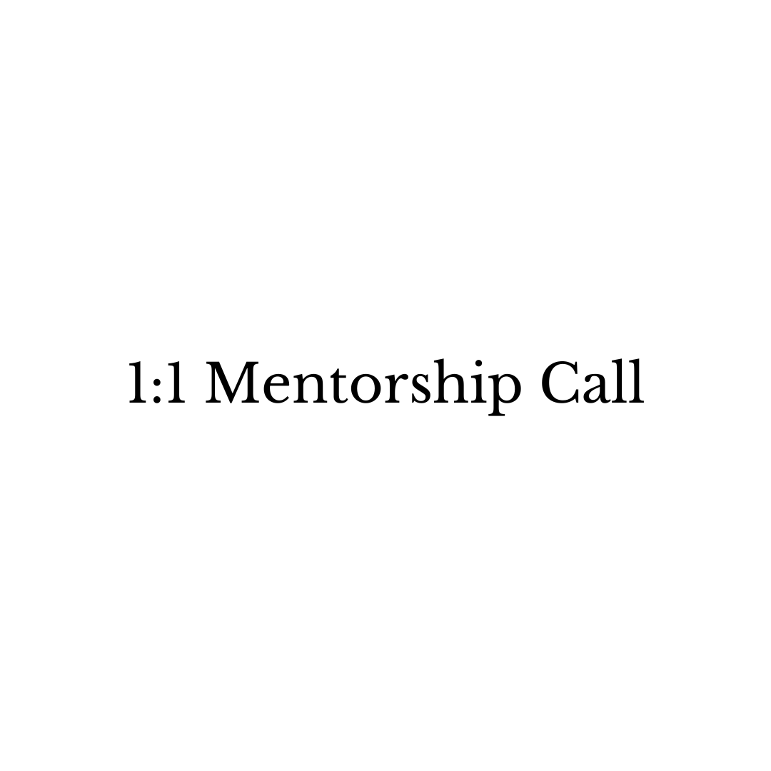 1:1 Mentorship Call